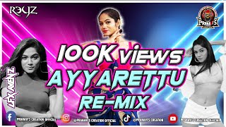 Ayyarettu Remix - PranaVi's Creation