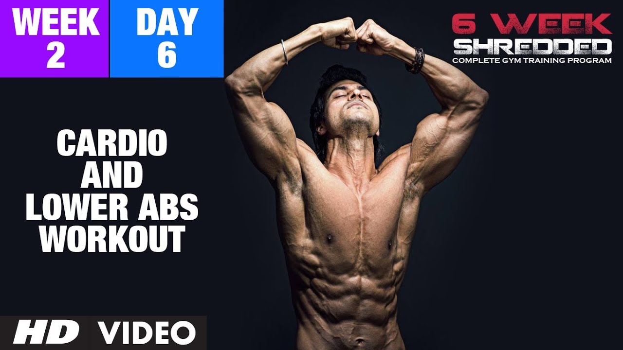 Week 2: Day 6 - Cardio and Lower Abs Workout | Guru Mann 6 Week Shredded Program