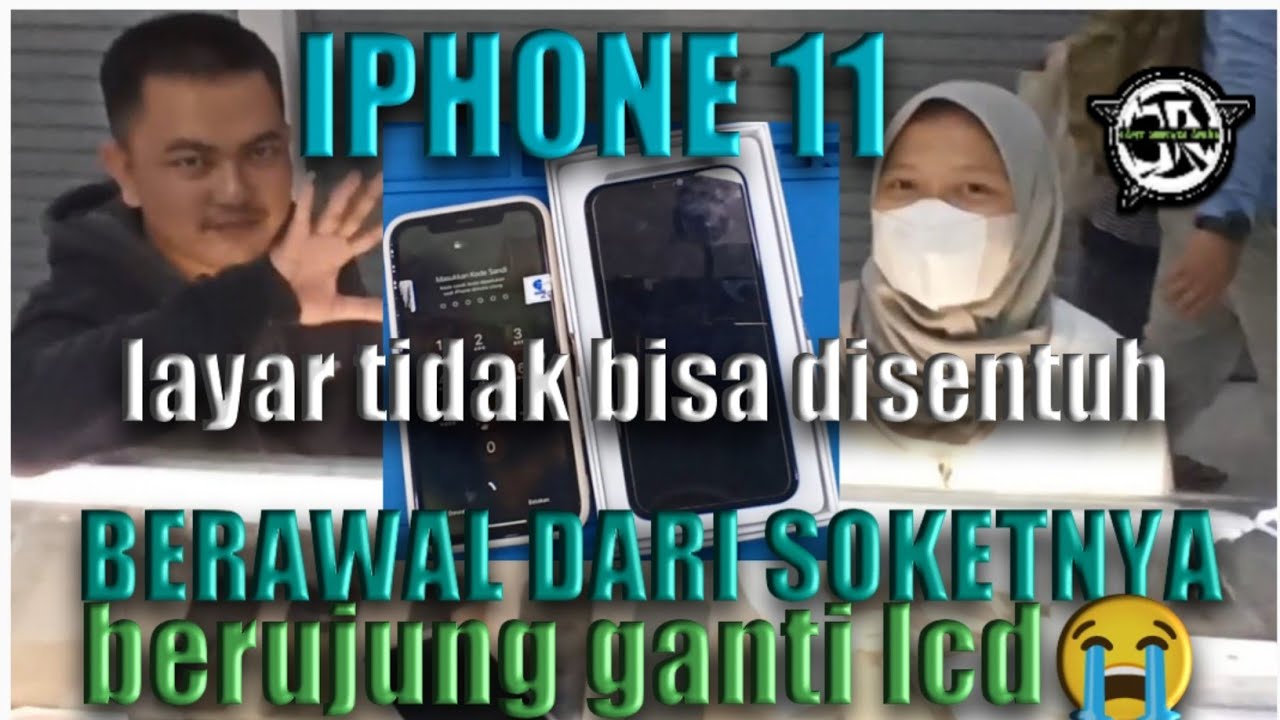 Servis Hp Iphone 11 Tiba-tiba Layar Tidak Bisa Disentuh | Awalnya Dari