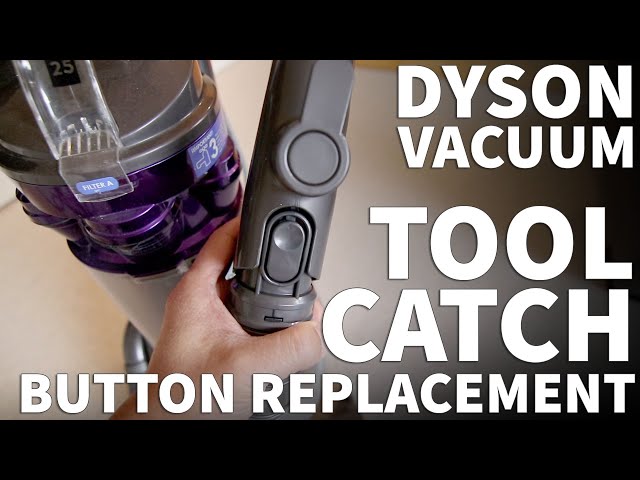 Install and Replace Dyson Tool Catch Button and Spring - Broken Tool Catch  Release Dyson DC25 Animal 