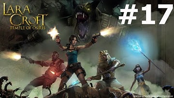 Lara Croft and the Temple of Osiris. #17. Гробница Ледяной смерти. Прохождение без комментариев.