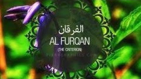 سورة الفرقان(مكتوبه)💚..الشيخ ماهر المعيقلي تلاوة خاشعة تريح القلب والنفس لمن ضاق صدره أرح سمعك وقلبك
