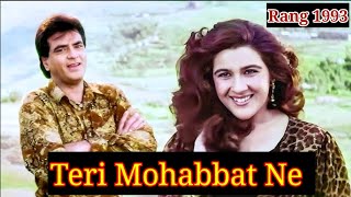 Teri Mohabbat Ne Rang 1993 Jitendra , Amrita Singh, Divya Bharti Alka Yagnik , Kumar Sanu