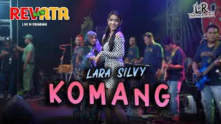 KOMANG - LARA SILVY (NEW REVATA) Live In Krembung