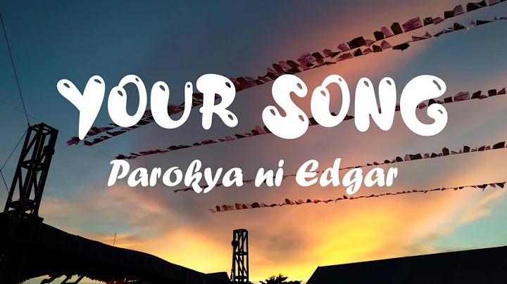 Your Song - Parokya ni Edgar (Lyrics) (From Inuman Sessions Vol. 2)