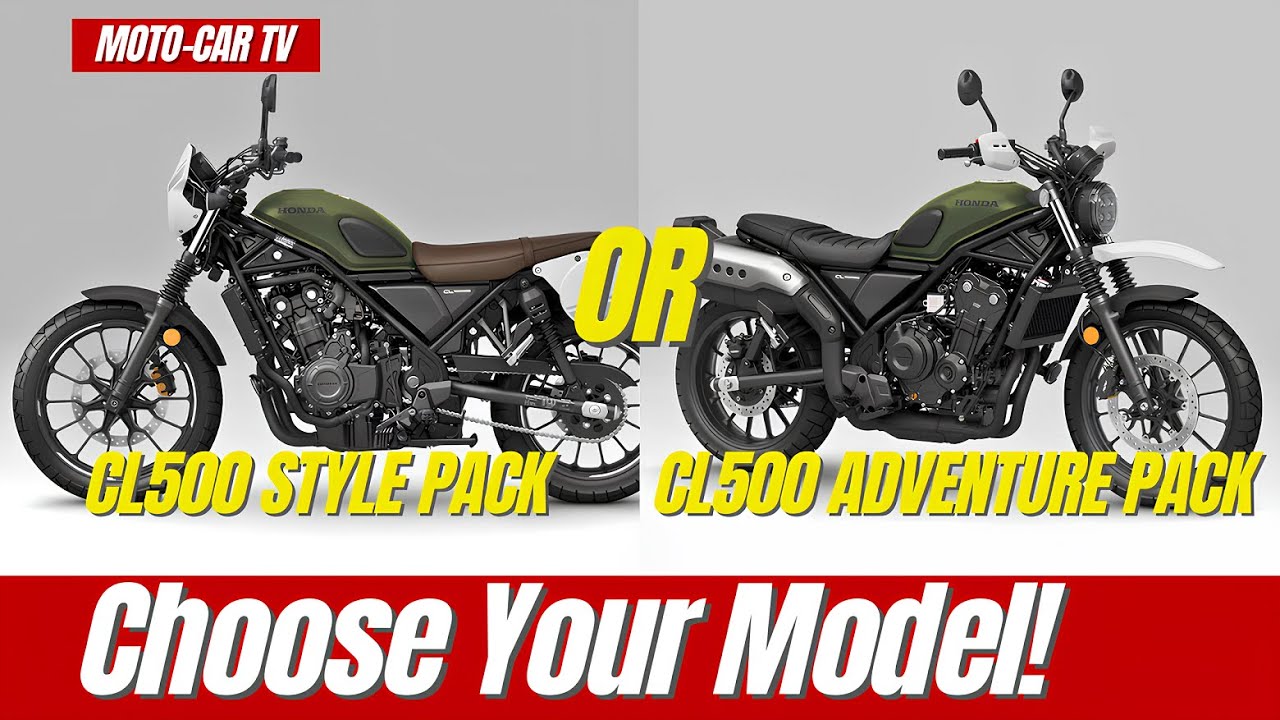 Choose Your Model! HONDA CL500 Style Pack or HONDA CL500 Adventure Pack? | MOTO-CAR TV