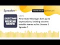 Penn State-Michigan lives up to expectations, looking at some notable teams so far: Season 5 Episode