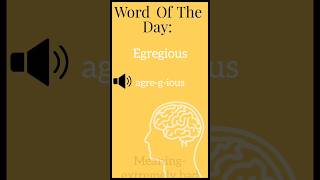 Word Of The Day English Word Egregious