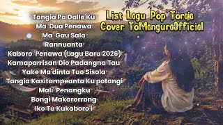Lagu Pop Toraja Full Album - Cover By ToManguraOfficial 