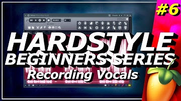 How to Record your own Vocals - Hardstyle Tutorial for Complete Beginners! Ep.6