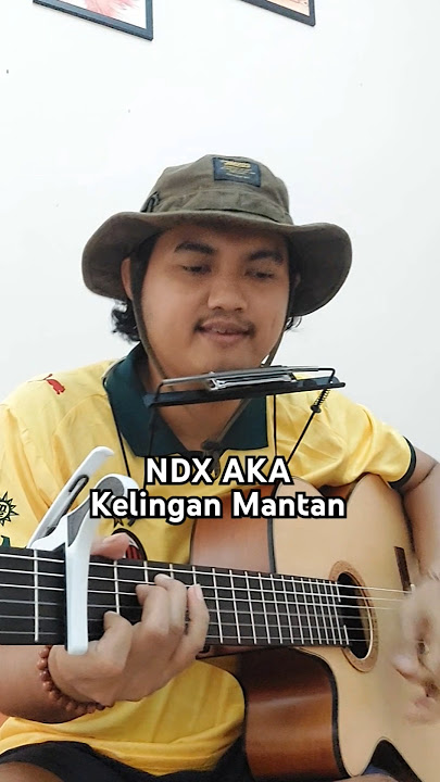 Kelingan Mantan - NDX AKA #cover #gitar #harmonika #dangdut #lagujawa #coversong