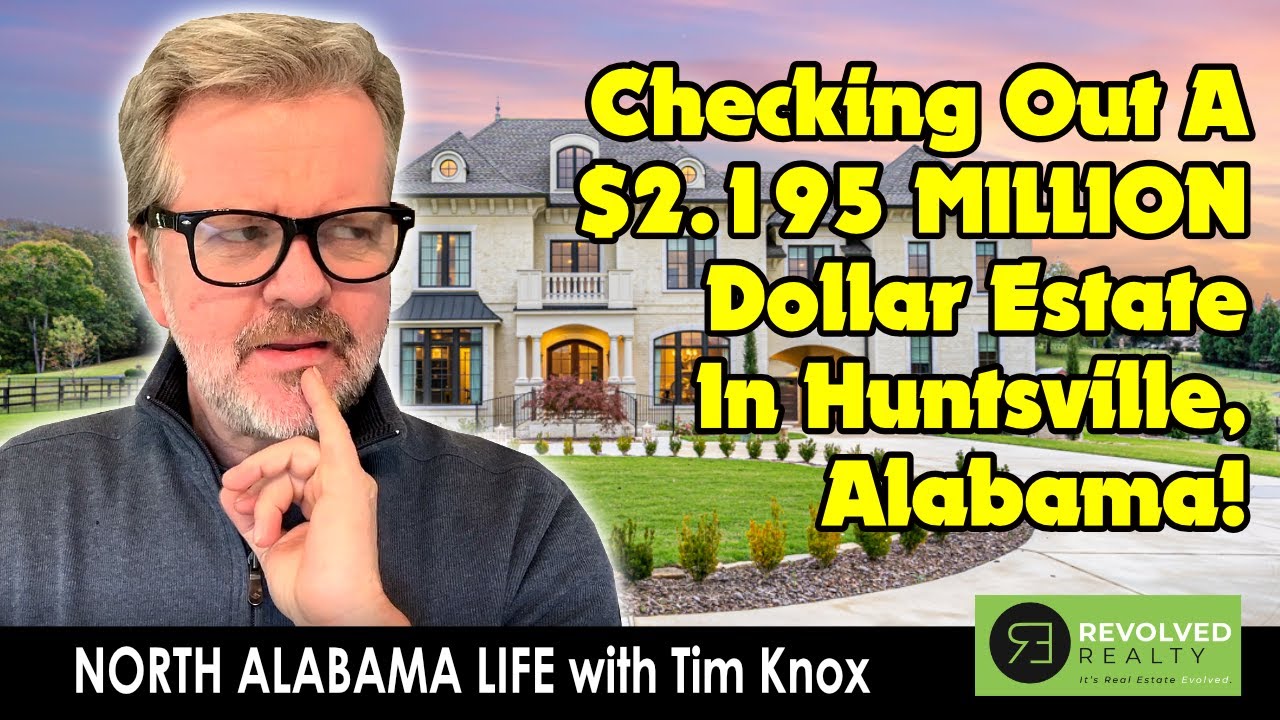 Moving To Huntsville, Alabama Checking Out a 2.195M Estate in Owens