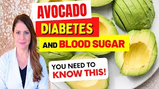AVOCADO, DIABETES and BLOOD SUGAR – YOU NEED TO KNOW THIS!