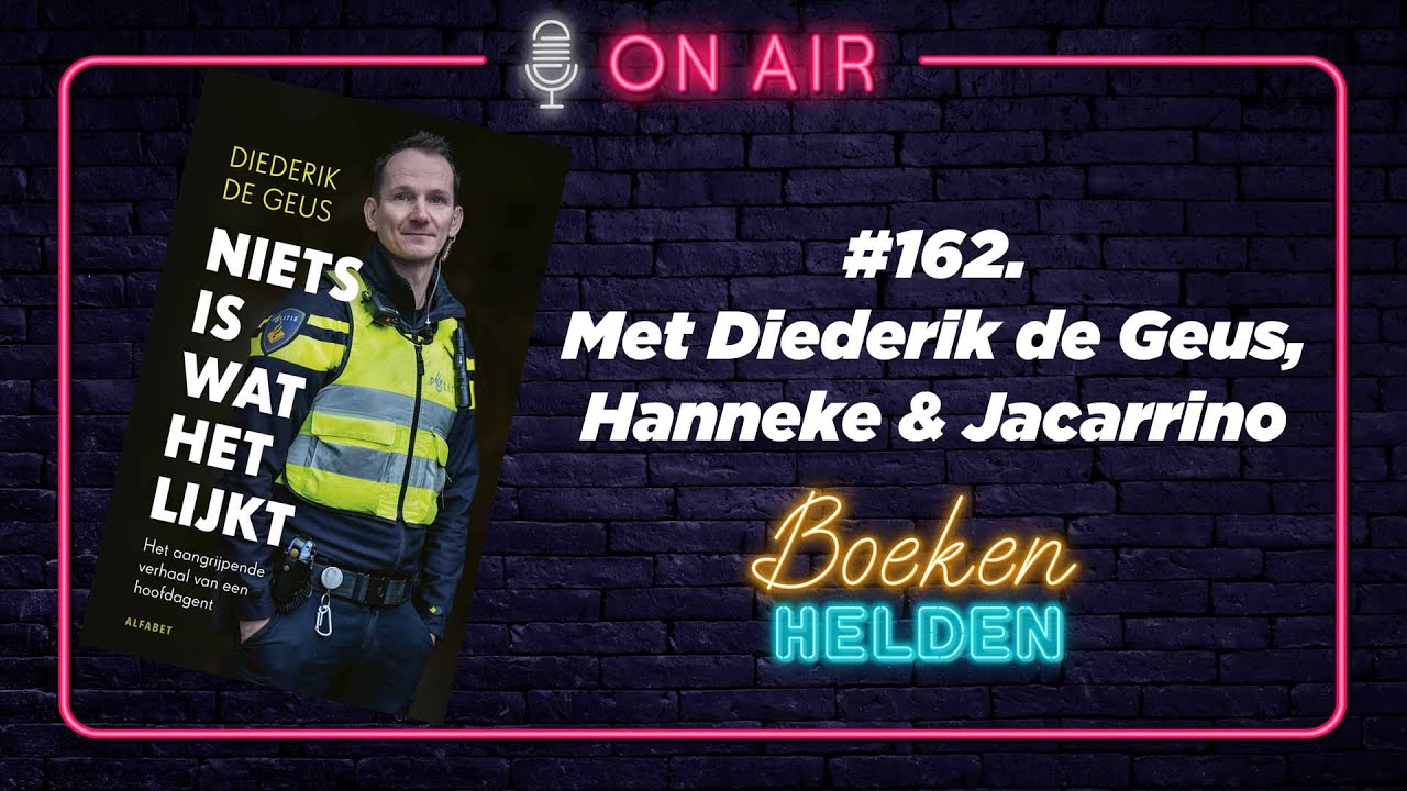 162. Niets is wat het lijkt (Diederik de Geus) - Het aangrijpende