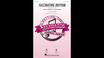 Fascinating Rhythm (2-Part Choir) - Arranged by Ed Lojeski