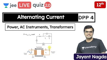 JEE: Alternating Current DPP 4 | Power | Transformers | Unacademy JEE | JEE Physics | Jayant Nagda