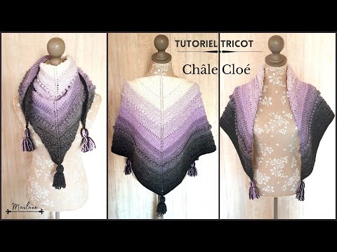 #214 Tricot: Tutoriel Châle Cloé #Loupassion . Maïlane