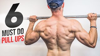 6 MUST DO Pull Ups Variations for BIG BACK