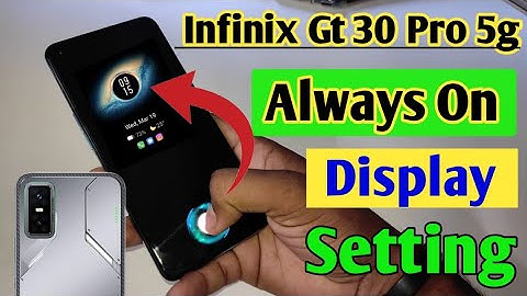 Infinix Gt 30 Pro 5g always on display, always on display kaise change kare setting in Infinix