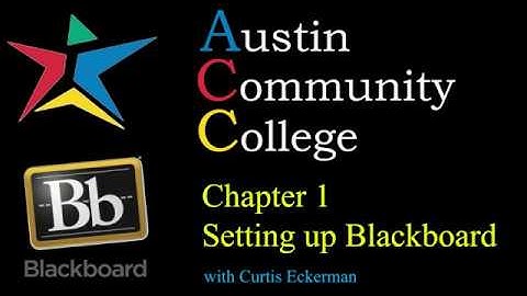 Blackboard in a Hurry [Chapter 1] - Setting up Blackboard to build your course