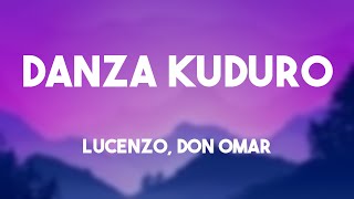 Danza Kuduro - Lucenzo, Don Omar {Letra} 💯