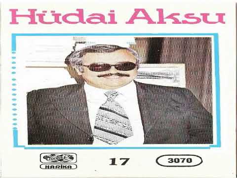 HÜDAİ AKSU DERDİMİ DEŞME MEYHANECİ