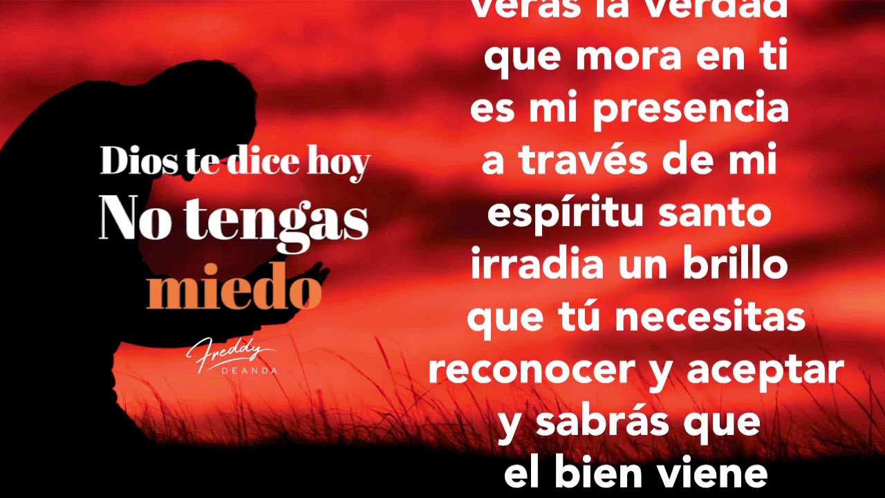 🙏🏼 Dios te dice hoy: No tengas miedo - Freddy DeAnda - YouTube