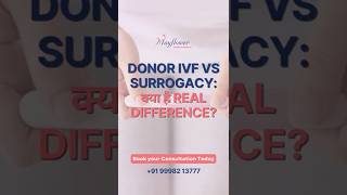 DONOR IVF VS SURROGACY क्या है REAL DIFFERENCE? #pregnancy #ivf #science #surrogacy #shorts #trend