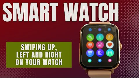 Mingdaln Smart Watch - Swiping Up, Left and Right On Your Smart Watch.