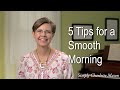 5 Tips for a Smooth Morning