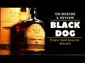 Black Dog Whisky Unboxing & Review in Hindi | Black Dog Triple Gold Reserve whisky Review |