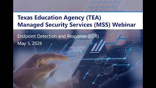 May 2026 Managed Security Services (MSS) Endpoint Detection and Response (EDR) Webinar
