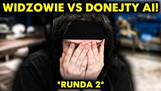 WIDZOWIE VS DONEJTY AI! #2 *nowa funkcja*