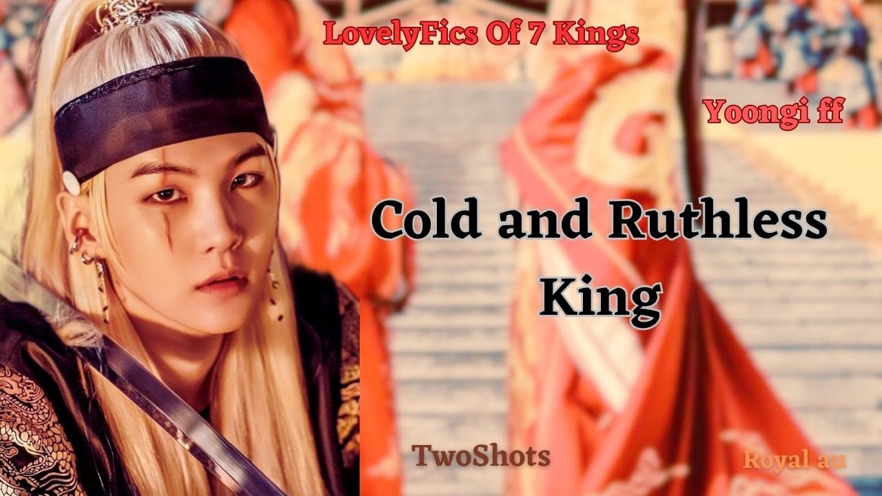 Cold and Ruthless King (Part -1) Yoongi ff |Royal AU| #btsff #yoongiff #sugaff #minyoongiff