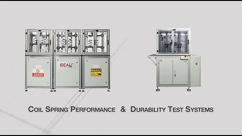 Coil Spring Performance & Durability Test Systems | Idea4T | 2022