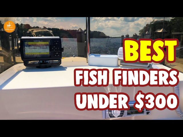 Best Fish Finders Under $300 – Reviewed By Expert! 