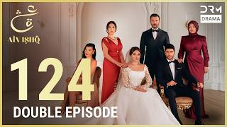 Turkish Drama in Urdu | Ain Ishq | Episode 124 | One Love | UD1O