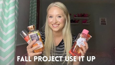 FALL PROJECT USE IT UP | BODY CARE, CANDLES & MORE