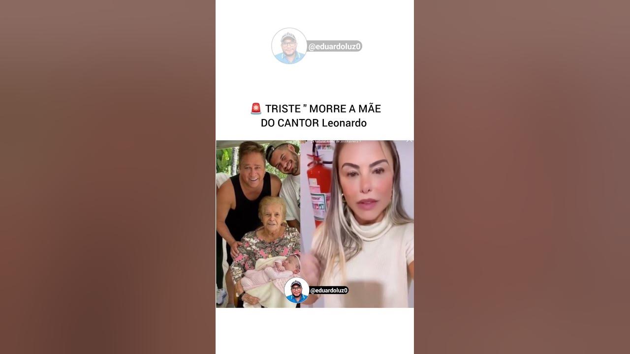 Morre dona Carmem mãe do cantor Leonardo - YouTube