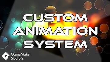 Custom Animation System - Game Maker Tutorial