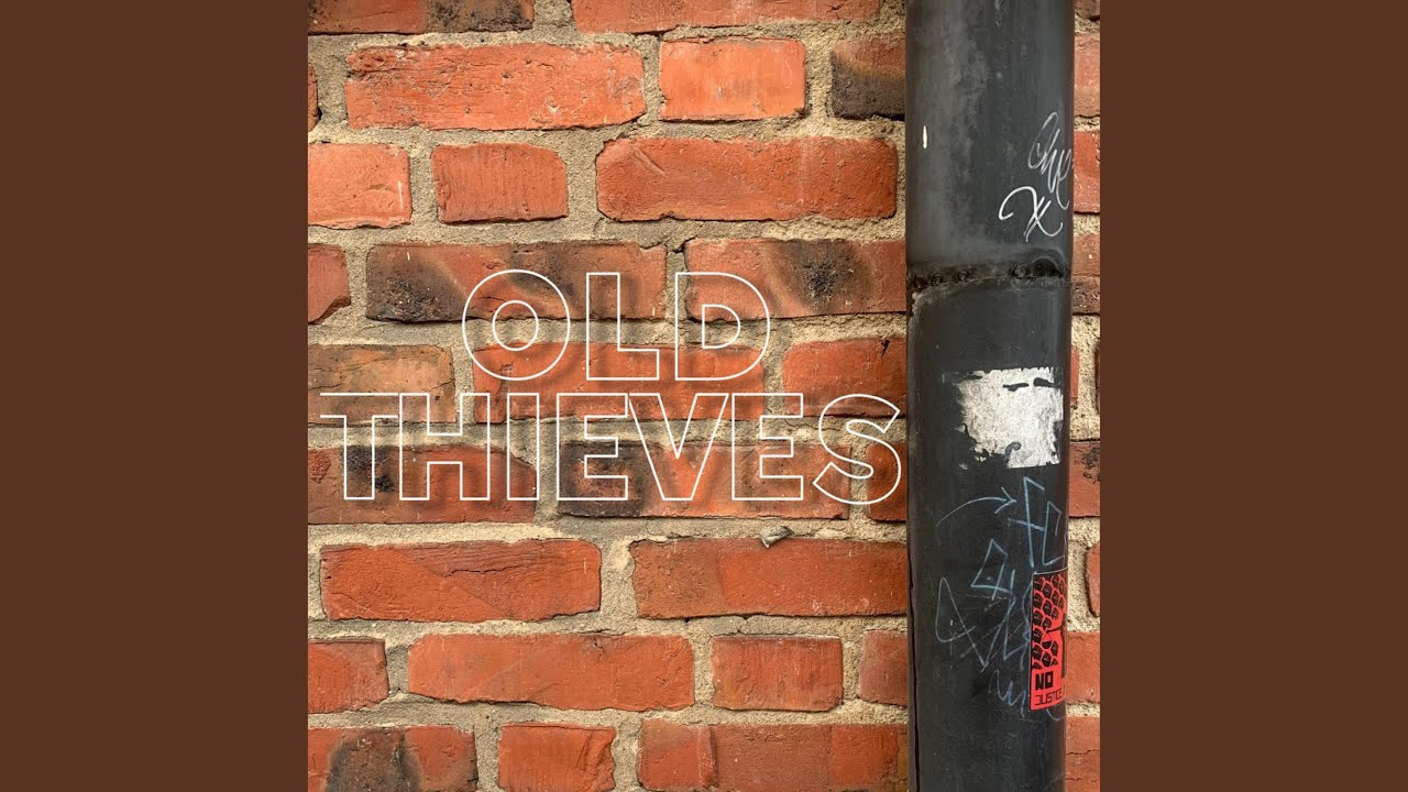 Old Thieves