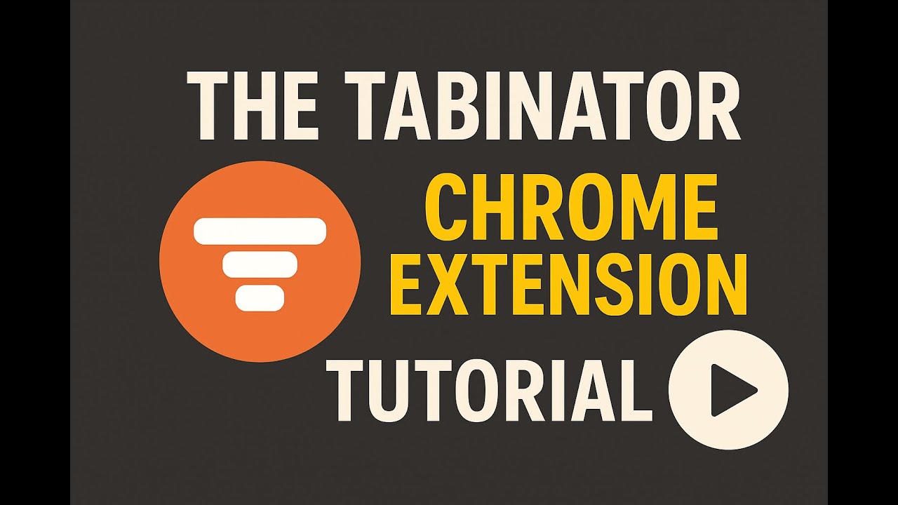 The Tabinator: Ultimate Chrome Tab Manager Tutorial - YouTube