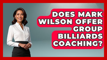Does Mark Wilson Offer Group Billiards Coaching? - Billiards Hustlers