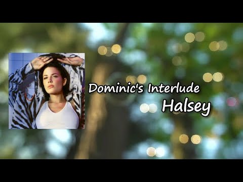 Halsey, Dominic Fike - Dominic's Interlude lyrics