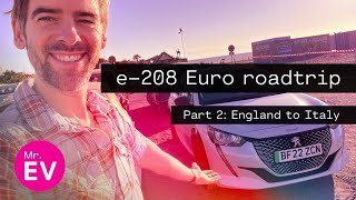 Electric Euro roadtrip! England to Italy in a Peugeot e-208