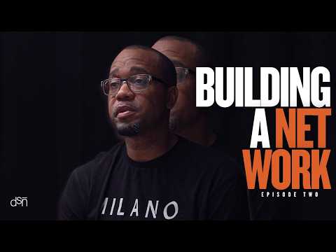 Building A Network | Ep 2 | #DearSon