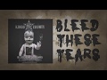 Kings county  bleed these tears official lyric