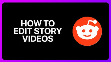 How To Edit Reddit Story Videos Tutorial