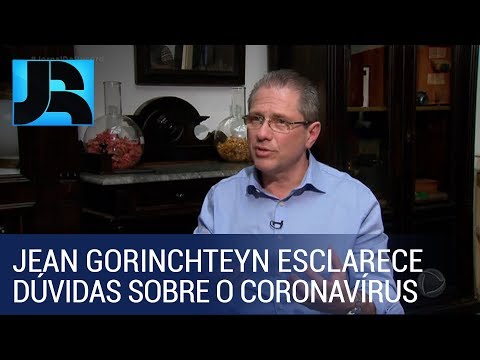 Médico Jean Gorinchteyn esclarece dúvidas sobre o coronavírus