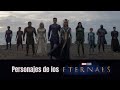 Personajes de los Eternals / Te explico quién es cada uno